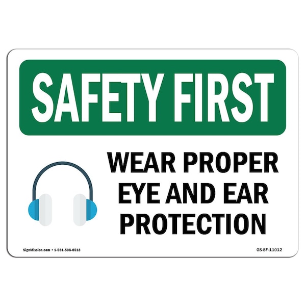 OSHA Sign, Wear Proper Eye & Ear Protection, 5in X 3.5in Decal, 10PK, 5" W, 3.5" H, Landscape, PK10